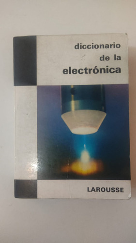 Diccionario De La Electronica-j.francois Arnaud-larousse(43)