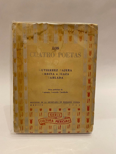 Los Cuatro Poetas. Gutierrez Najera, Urbina, Icaza, Tablada