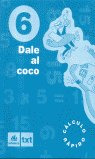 Libro Dale Al Coco 6 Cuaderno Calculo Galera Galmat29ep -...