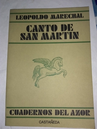 Canto De San Martín. Leopoldo Marechal (1979/57 Pág ). (Usado)