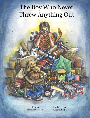 Libro:  Libro: The Boy Who Never Threw Anything Out