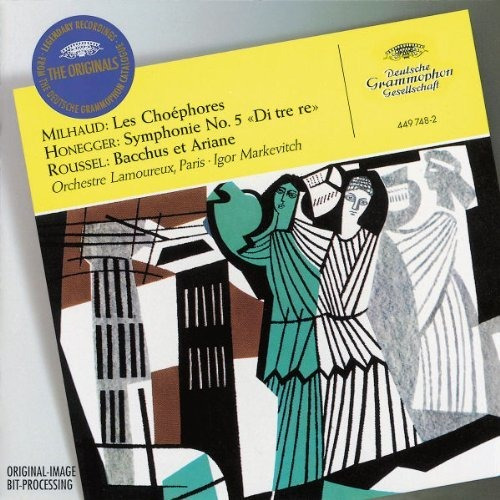 Milhaud: Les Choéphores / Honegger: Symphony No. 5 / Roussel