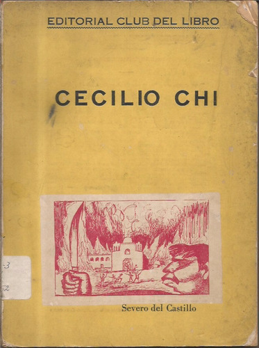 Libro / Cecilio Chi / Severo Del Castillo / Antiguo