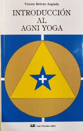 Introduccion Al Agni Yoga - Beltran Anglada - Luis Carcamo