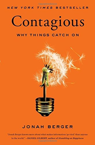 Book : Contagious: Why Things Catch On - Jonah Berger