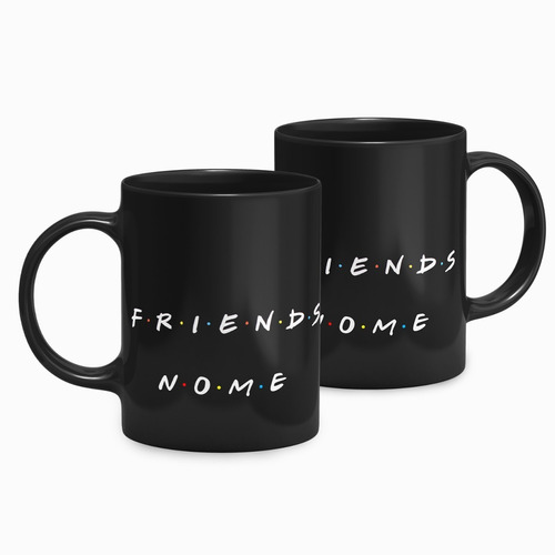 Caneca Personalizada Friends Com Nome