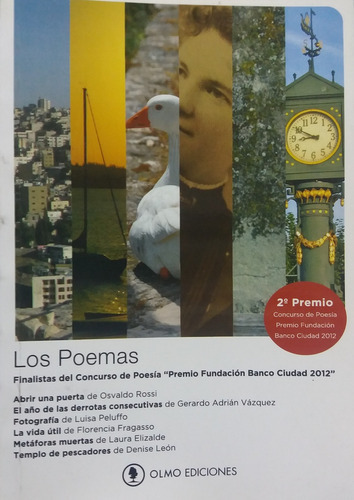 Los Poemas: Finalisas Del Concurso De Poesia Premio Fundacion Banco Ciud, De Aa.vv., Autores Varios. Serie N/a, Vol. Volumen Unico. Editorial Olmo, Tapa Blanda, Edición 1 En Español, 2012
