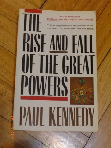 The Rise And Fall Of The Great Powers. Paul Kennedy&-.