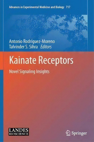 Kainate Receptors, De Antonio Rodriguez-moreno. Editorial Springer Verlag New York Inc, Tapa Dura En Inglés