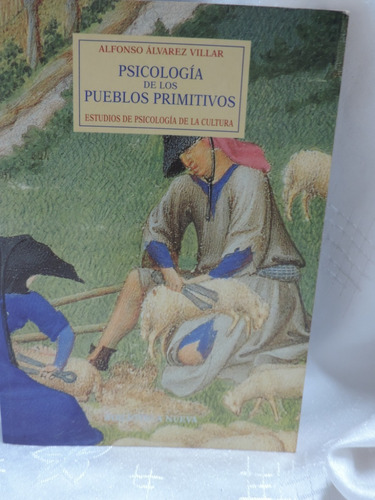 Psicología De Los Pueblos Primitivos- A. Álvarez Villar 1969
