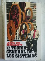 Comprar Teoría General De Los Sistemas Ludwing Von Libro Q