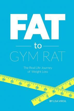 Libro Fat To Gym Rat - Lisa Virgil