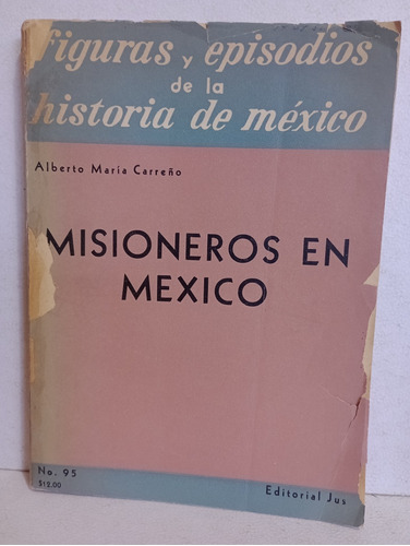 Misioneros En México Alberto María Carreño 