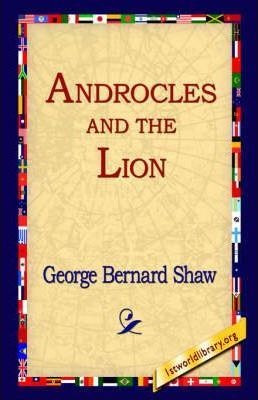 Androcles And The Lion - George Bernard Shaw (hardback)