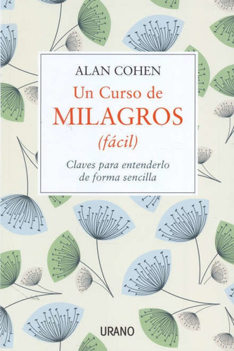 Libro: Un Curso De Milagros (fácil) / Alan Cohen