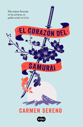 Libro: El Corazón Del Samurai. Sereno, Carmen. Suma De Letra