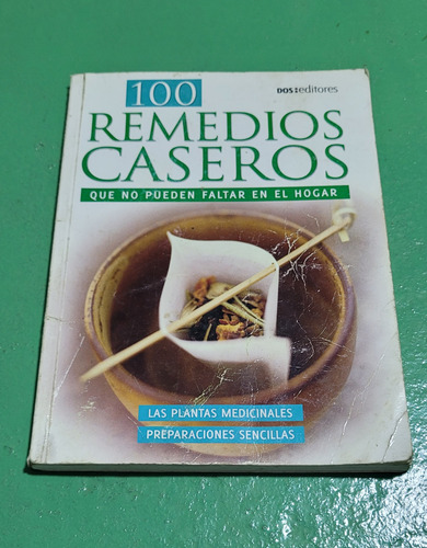 100 Remedios Caseros Que No Pueden Faltar En El Hogar #e3 (Usado)