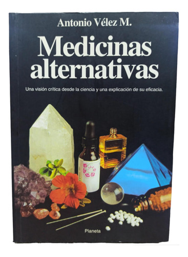 Medicinas Alternativas- Antonio Vélez