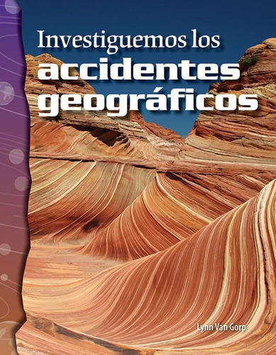 Libro: Investiguemos Los Accidentes Geográficos (investigati