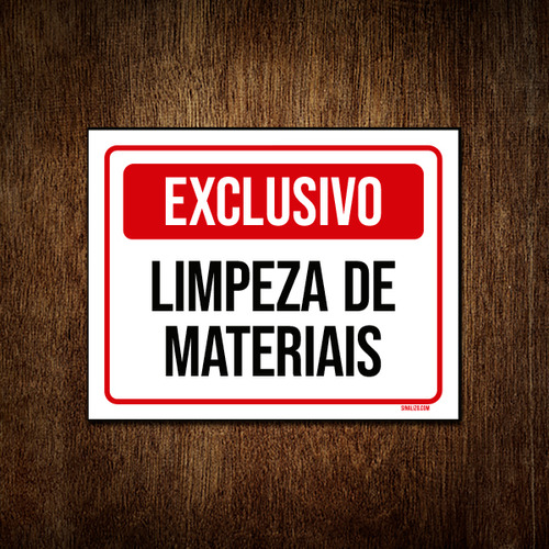 Kit 10 Placa Exclusivo Limpeza De Materiais