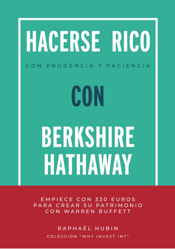 Libro: Hacerse Rico Con Prudencia Y Paciencia Con Berkshire 