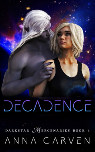 Libro:  Decadence (darkstar Mercenaries)