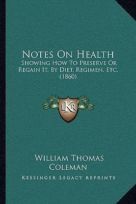 Libro Notes On Health : Showing How To Preserve Or Regain...