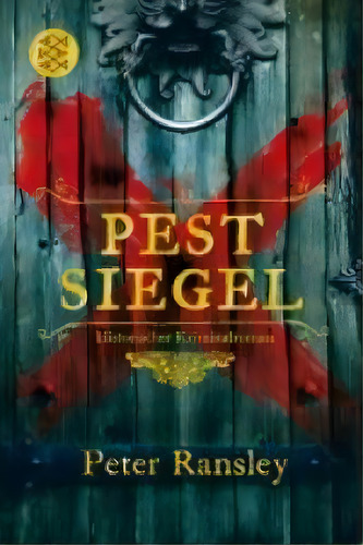Pestsiegel: Historischer Kriminalroman, De Ransley Peter., Vol. 1. Editorial Fischer, Tapa Blanda En Alemán