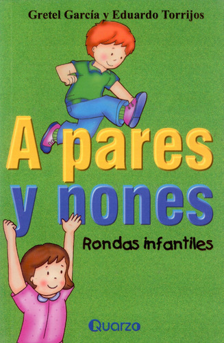 A Pares Y Nones. Rondas Infantiles / Garcia, Gretel