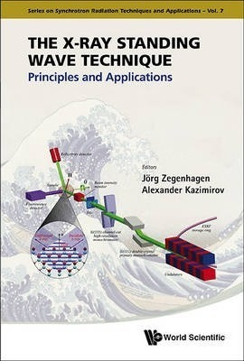 Libro X-ray Standing Wave Technique, The: Principles And ...