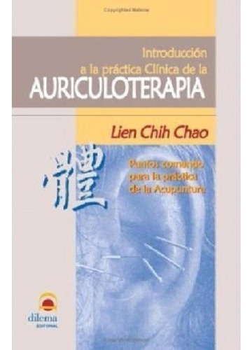 Libro - Introduccion A Auriculoterapia, De Lien Chih Chao. 