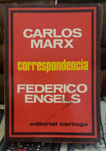 Correspondencia - Carlos Marx - Federico Engels
