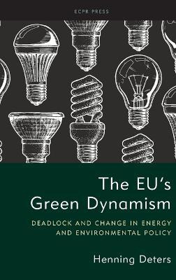 Libro The Eu's Green Dynamism : Deadlock And Change In En...
