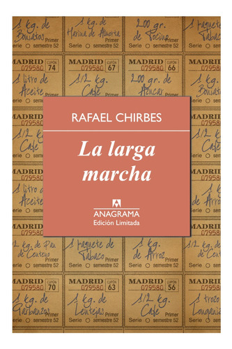 La Larga Marcha - Rafael Chirbes {tapa Dura}