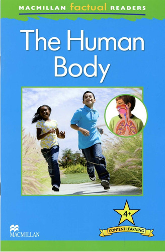 The Human Body - Macmillan Factual Readers 4+