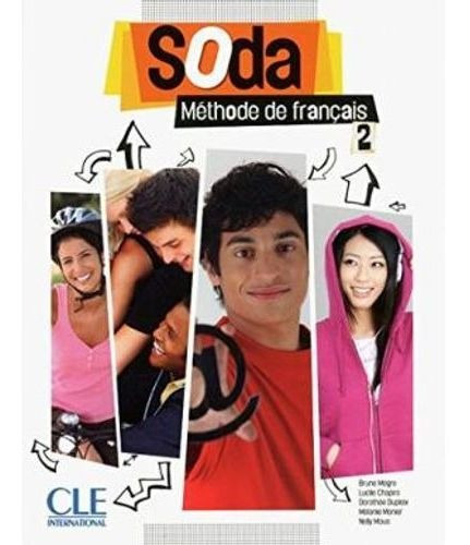 Soda 2 - Livre De L'eleve + Dvd, De Vv. Aa.. Editorial Cle, Tapa Blanda En Francés, 2012