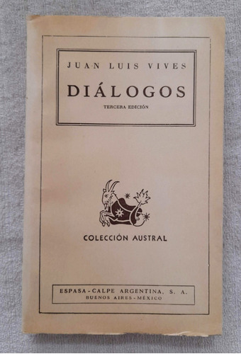 Diálogos - Juan Luis Vives - Colección Austral Espasa
