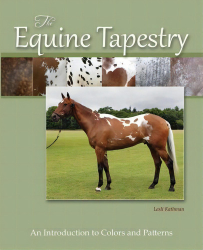 The Equine Tapestry, De Lesli Kathman. Editorial Blackberry Lane Press Llc, Tapa Blanda En Inglés