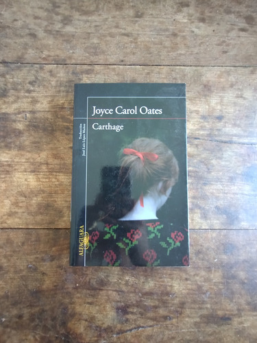 Carthage - Joyce Carol Oates - Alfaguara