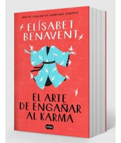 El Arte De Enganar Al Karma - Benavent Elisabet