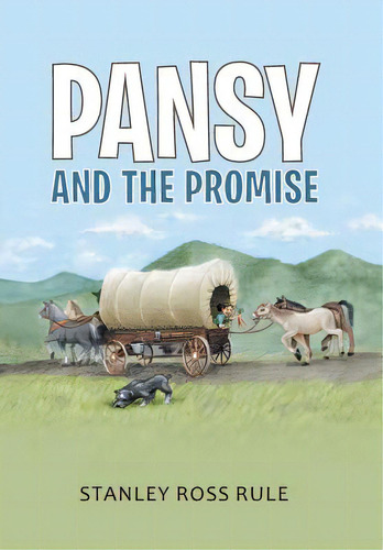 Pansy And The Promise, De Rule, Stanley Ross. Editorial Authorhouse, Tapa Dura En Inglés