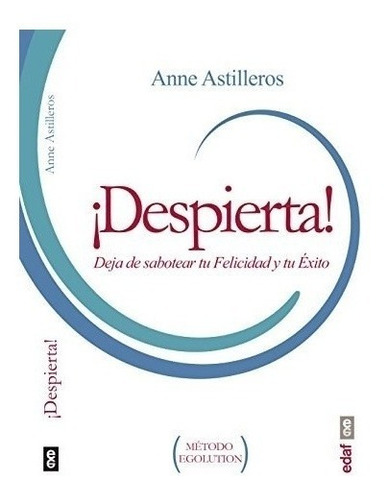 ¡despierta! - Anne Astilleros