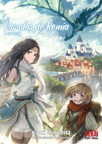 Novela Las Alas De Remia Tomo Unico - Sekai Editorial