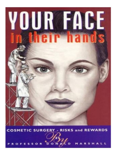 Your Face In Their Hands - Donald Marshall. Eb04