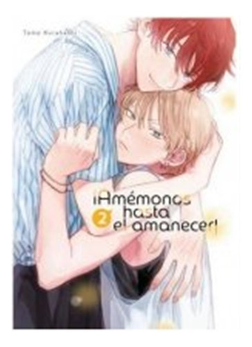 Amemonos Hasta El Amanecer 2 - Kurahashi,tomo