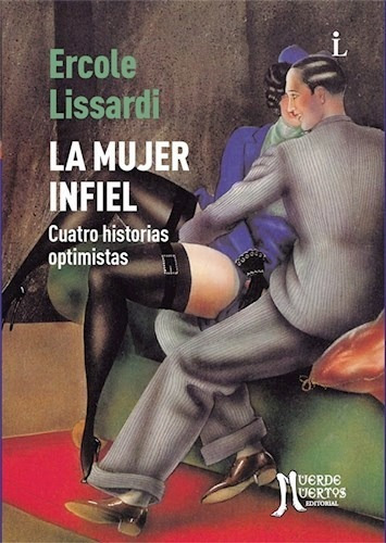Libro La Mujer Infiel De Ercole Lissardi