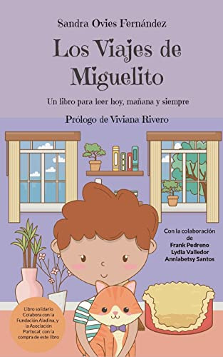 Los Viajes De Miguelito: Un Libro Para Leer Hoy Mañana Y Sie