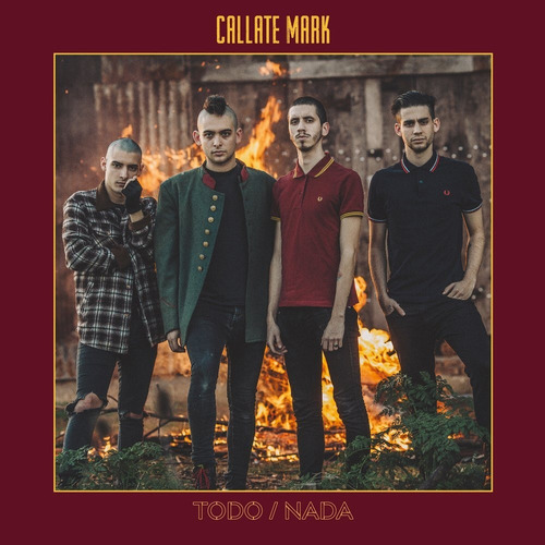 Cállate Mark Todo/nada Cd Nuevo