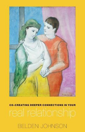 Libro Co-creating Deeper Connections In Your Real Relatio...