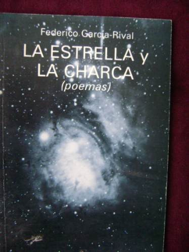 La Estrella Y La Charca (poemas) / Federico García-rival